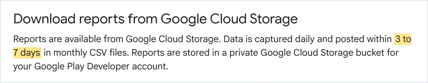 Play 통계 리포트는 Cloud Storage에 CSV로 올라오고 며칠 늦게 채워진다. 출처: Play Console 도움말, 2026-10-03 캡처